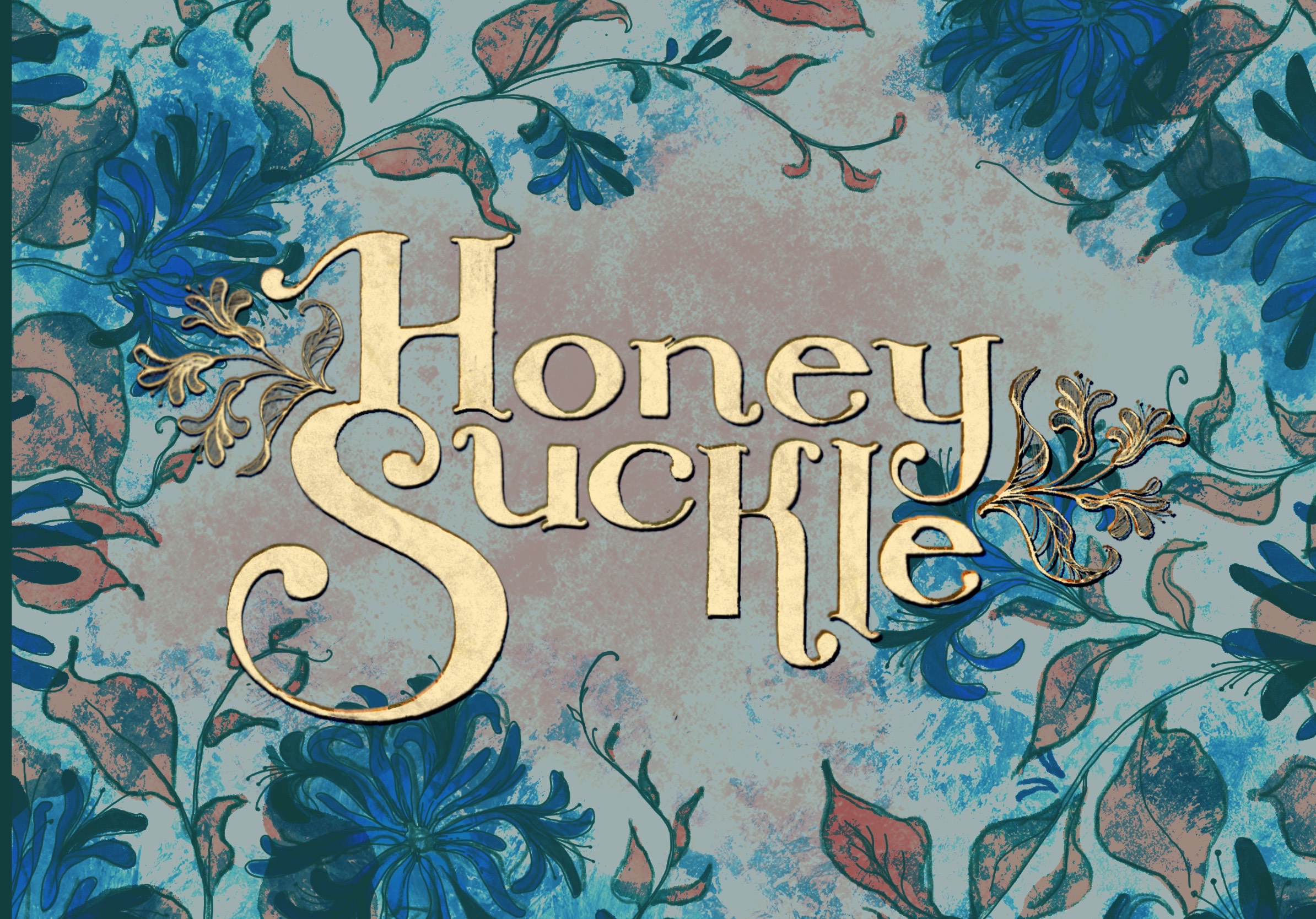Decorative text 'Honey Suckle' with floral background of blue and pink flowers and leaves.