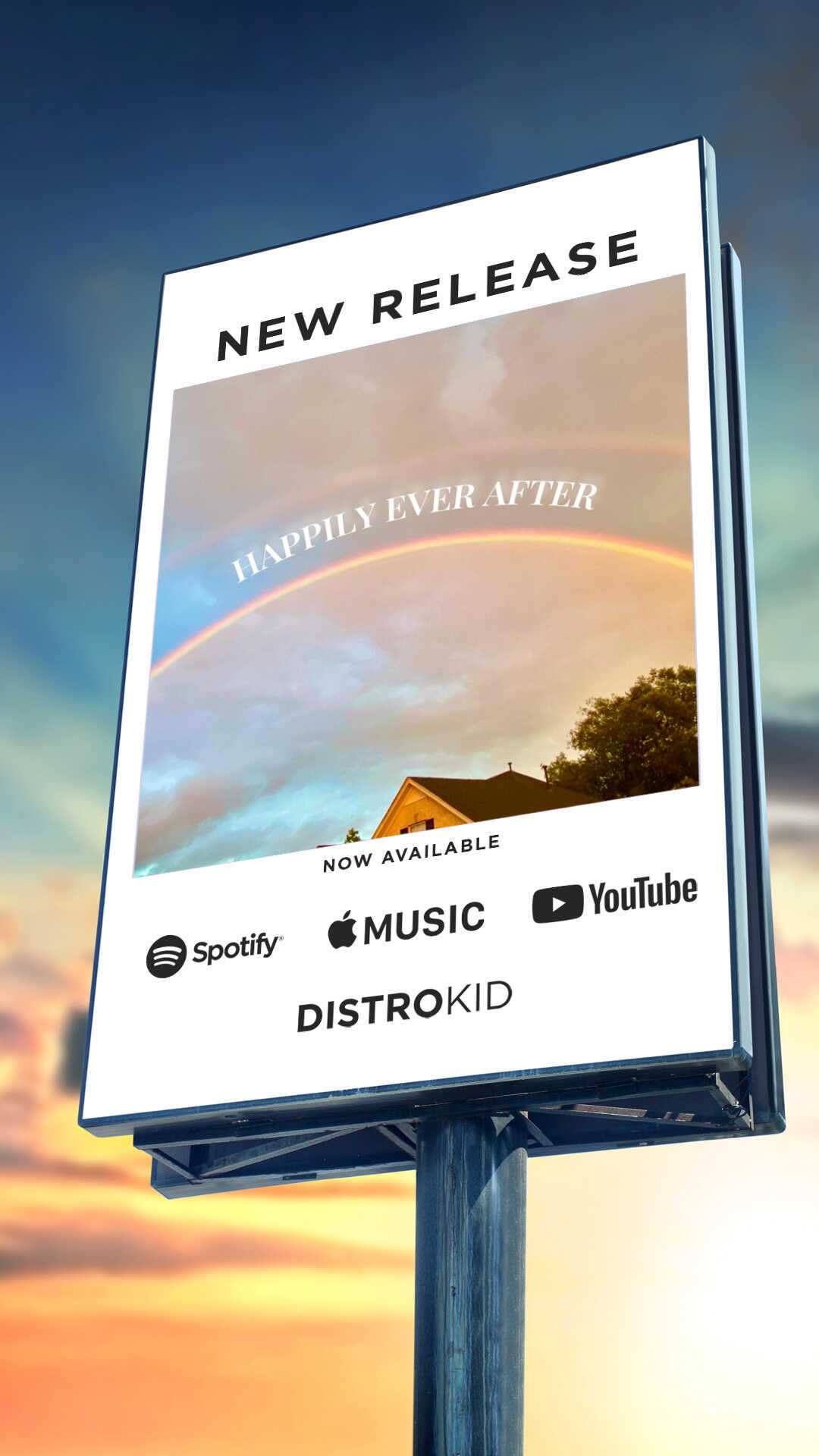 Billboard advertising a new release with a rainbow and sunset sky background, featuring logos of Spotify, Music, YouTube, and DistroKid.