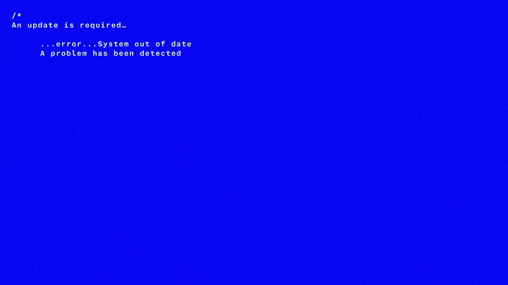 Blue screen with white text indicating a system error and a need for an update.