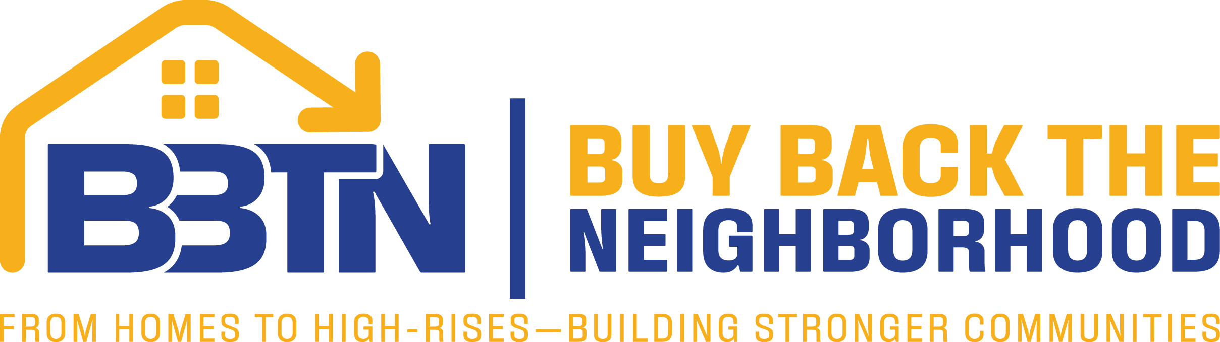 BBTN logo with house icon and text, 'Buy Back the Neighborhood,' and slogan, 'From homes to high-rises—building stronger communities.'
