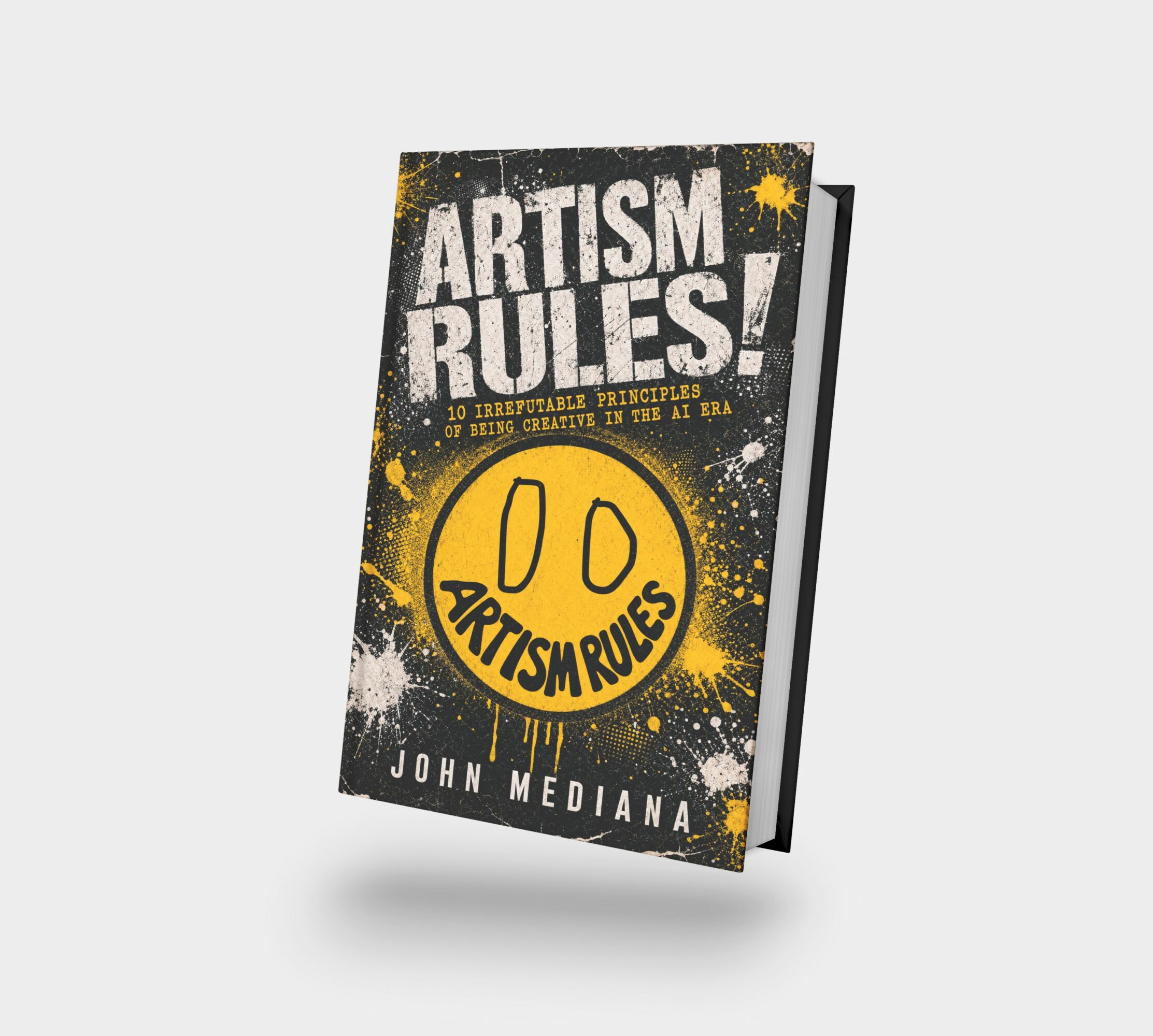 Book cover titled 'Artism Rules!' with yellow circle and black text, black background with white and yellow splashes.