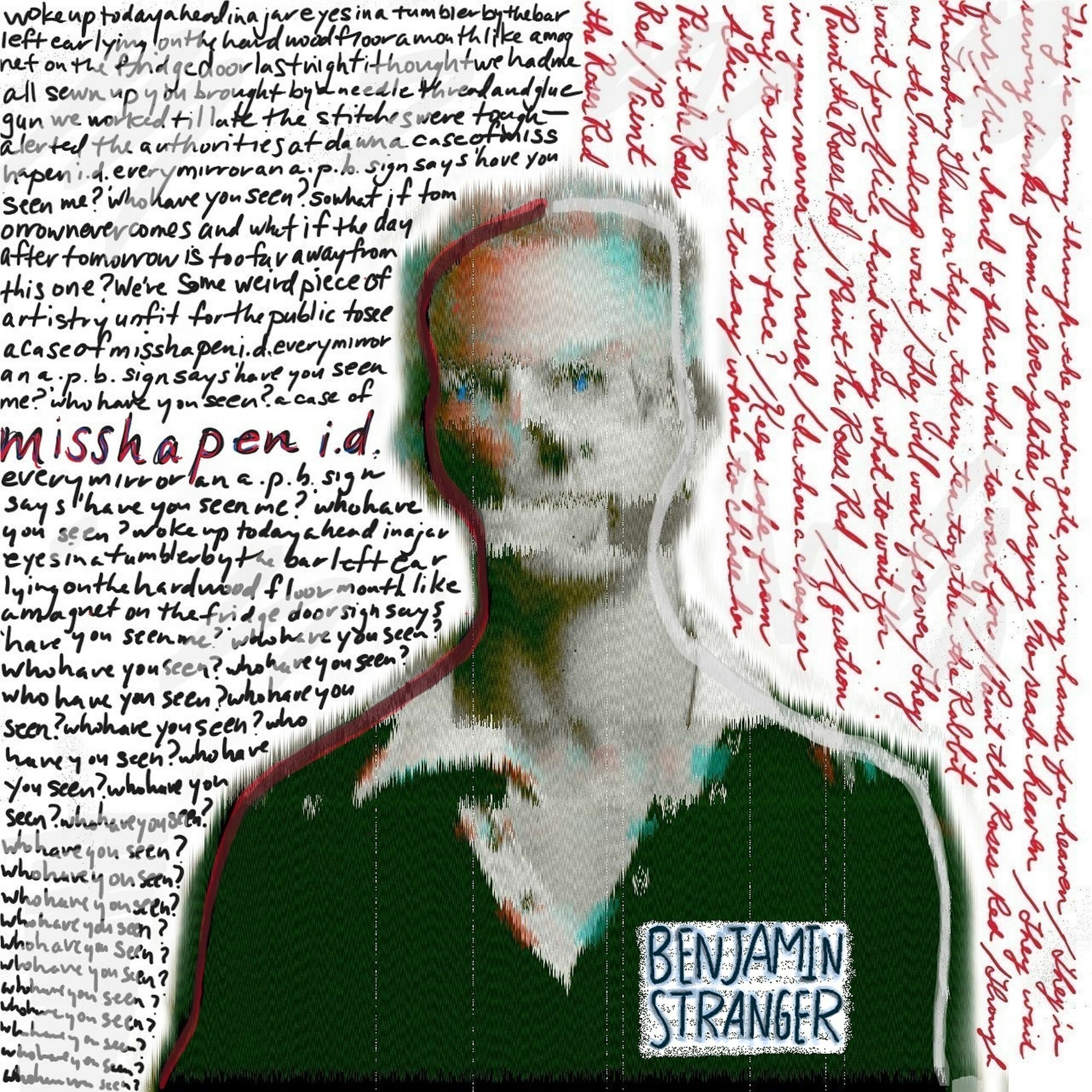 A person with short hair and a dark shirt, with handwritten text in black and red surrounding their face, and a name tag reading 'Benjamin Stranger'.
