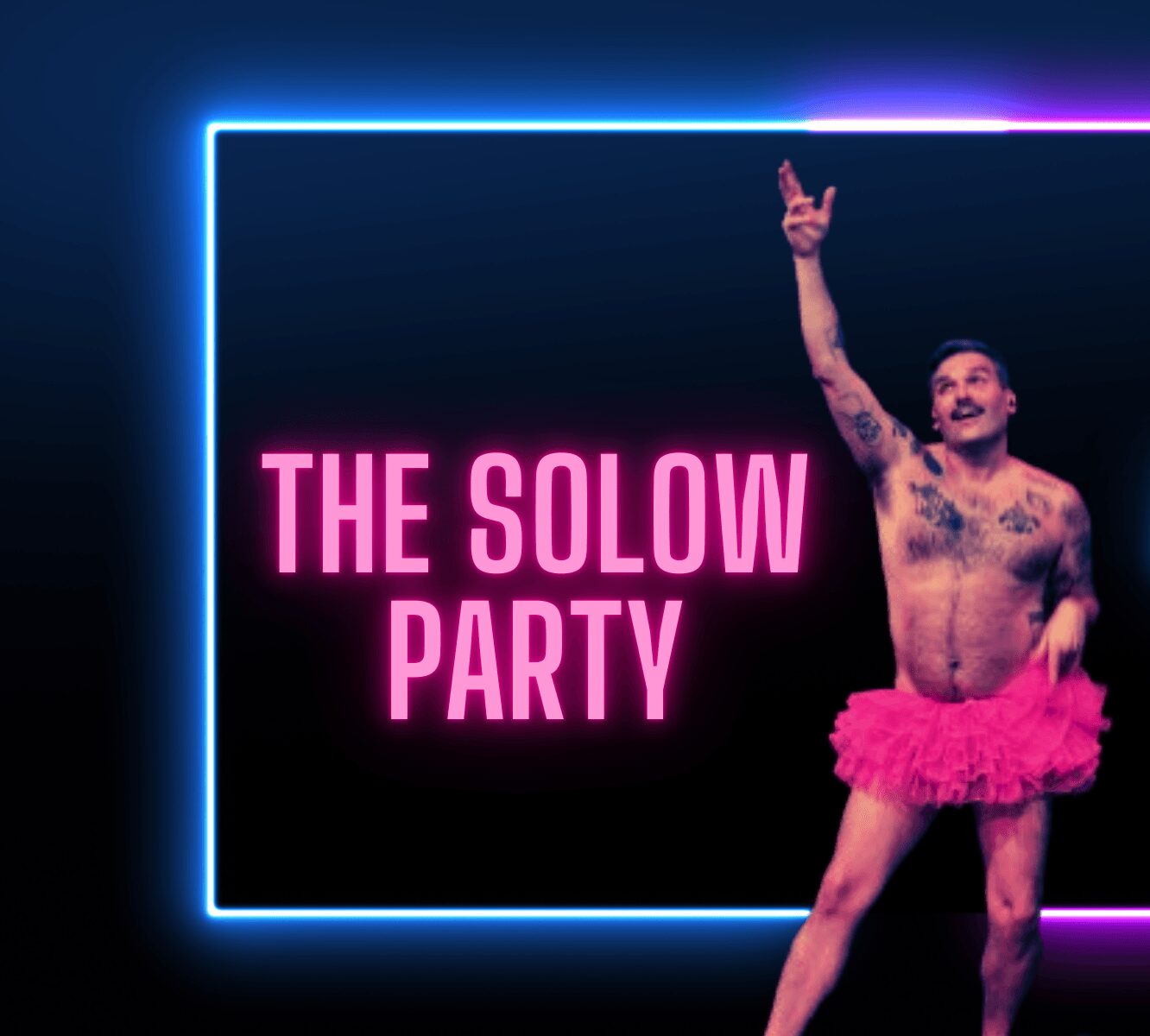 Person in pink tutu and tattoos pointing upward next to neon sign reading 'THE SOLOW PARTY'.