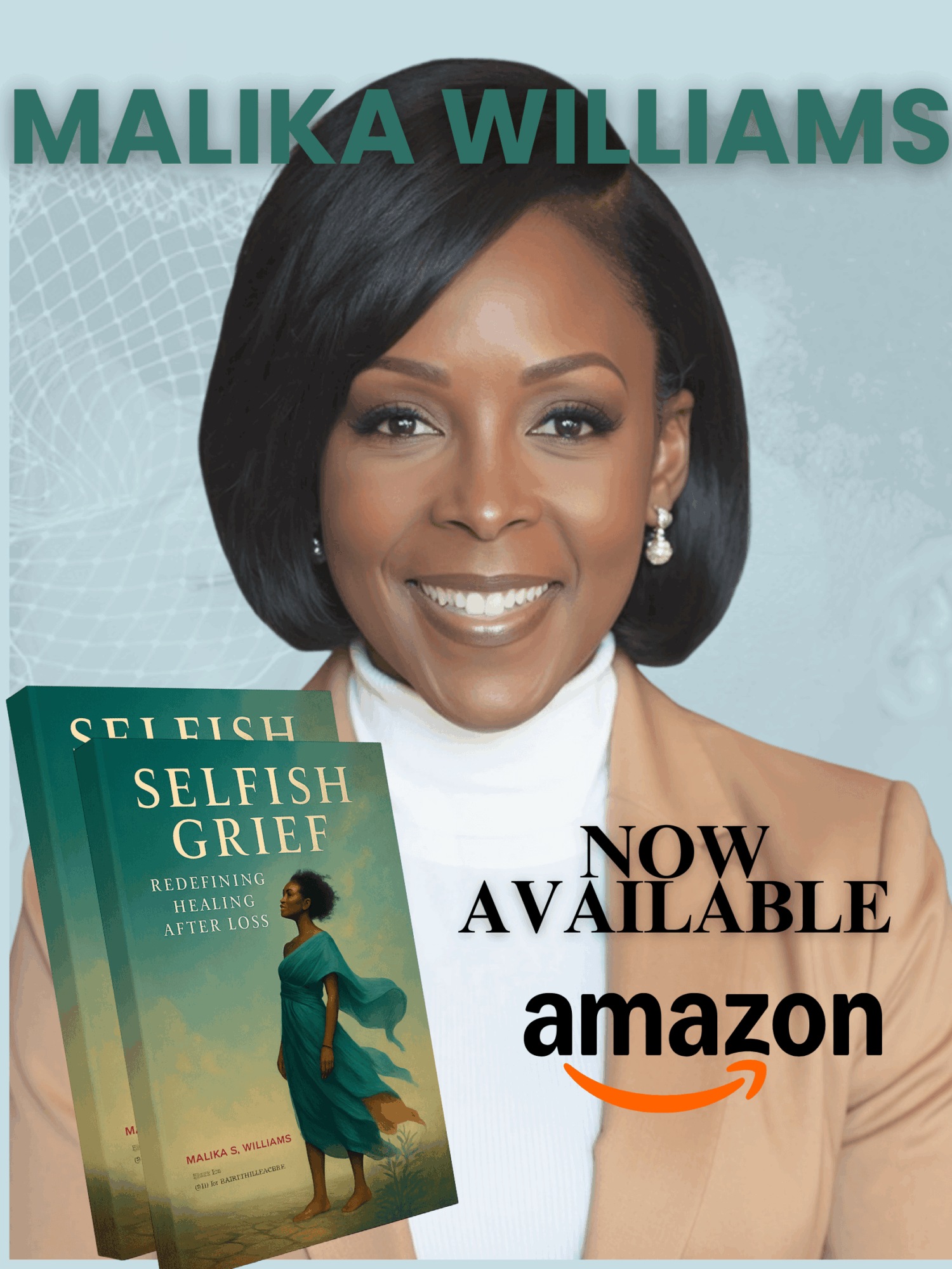 Portrait of Malika Williams with book cover of 'Selfish Selfish Grief' and text 'Now Available on Amazon'.